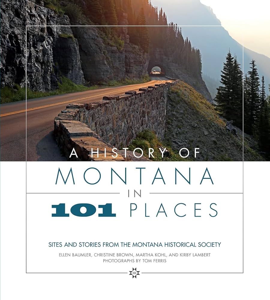 History of Montana in 101 Places