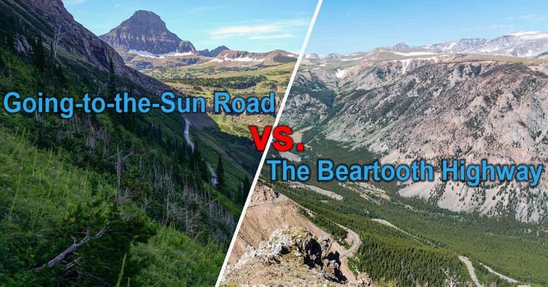 Going to the Sun Highway VS Beartooth Highway