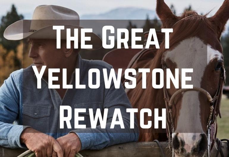 The Great Yellowstone Rewatch