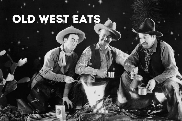 Old West Eats