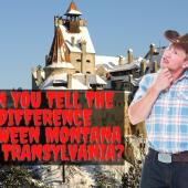 Can You Tell the Difference Between Montana and Transylvania?