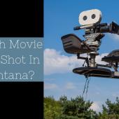 Montana Movie Quiz
