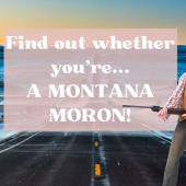 Montana Moron