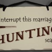 marriage and hunting season