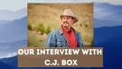 Our Interview with C.J. Box
